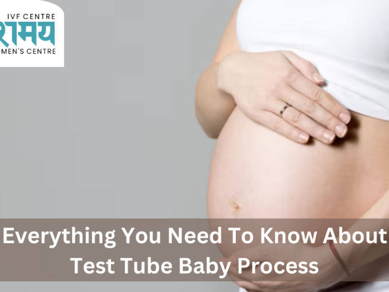 Everything You Need To Know About Test Tube Baby Process